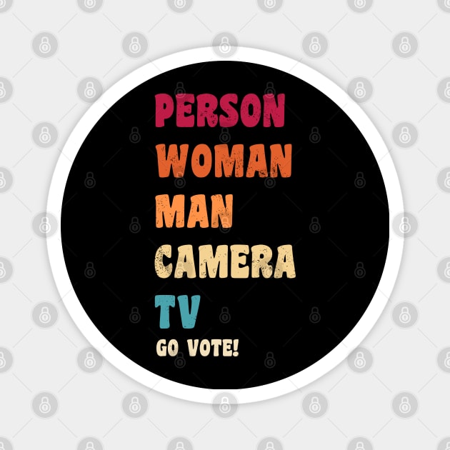 Person Woman Man Camera TV Go Vote Magnet by G! Zone